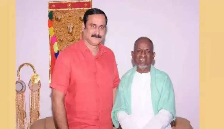 &nbsp;இளையராஜா, அன்புமணி ராமதாஸ் 