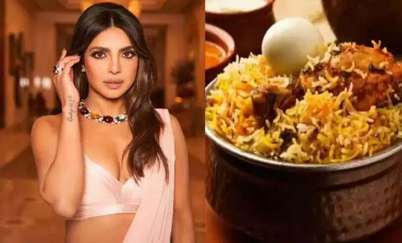 ஹைதராபாத் பிரியாணி பிரியங்கா சோப்ரா