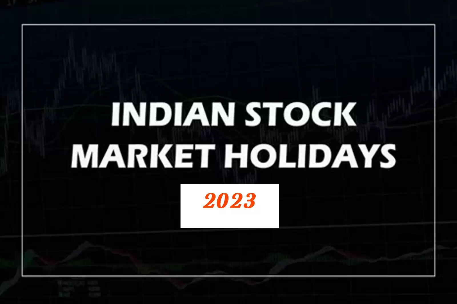 ஸ்டாக் மார்க்கெட் பங்குசந்தை விடுமுறை
