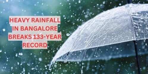 பெங்களூரு: ஒரே நாளில் கொட்டித் தீர்த்த கனமழை... 133 ஆண்டுகளில் ஜூன் மாதத்தில் பதிவானதில் உச்சம்!