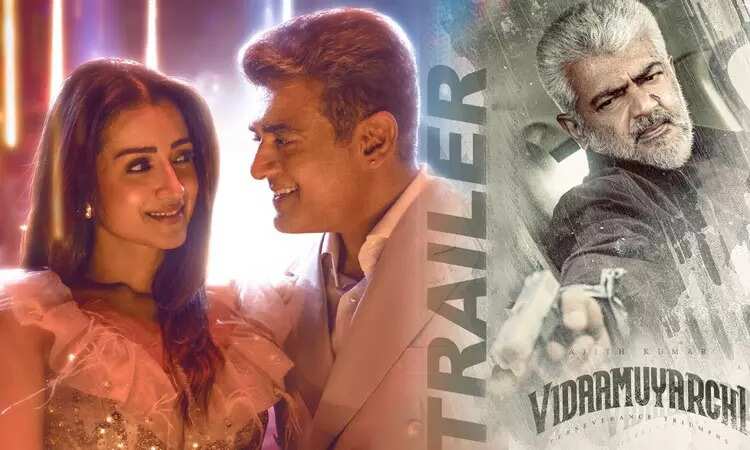 இன்று ’விடாமுயற்சி’ டிரைலர்.... ஜனவரி 23 ரிலீஸ்? உற்சாகத்தில் ரசிகர்கள்!